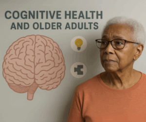 Cognitive Health and Older Adults